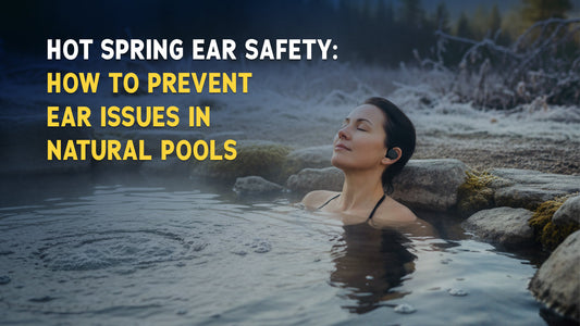 hot spring ear protection