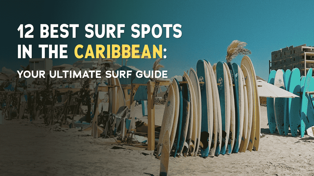 explore the best surfing destinations on the Caribbean