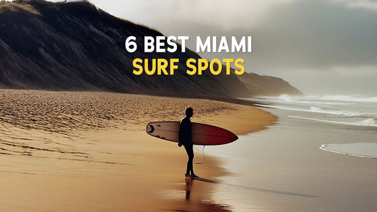 6 Best Miami Surf Spots