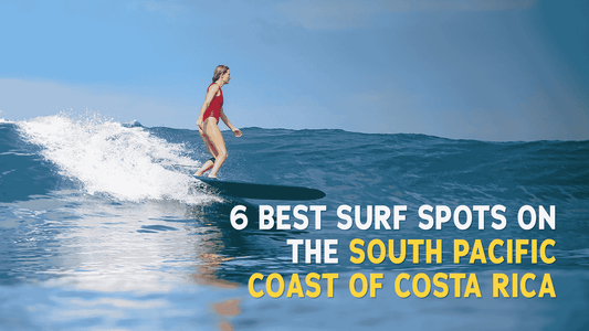 6 Best Surf Spots on the South Pacific Coast of Costa Rica