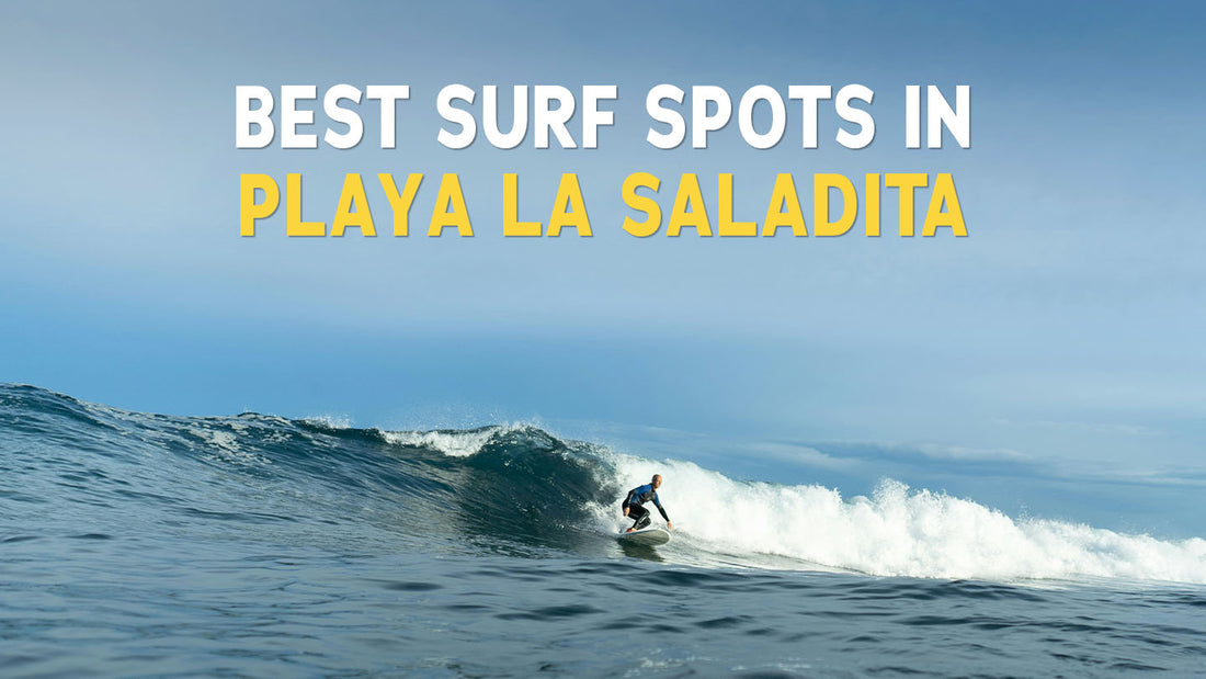 5 Best Surf Spots in Playa La Saladita
